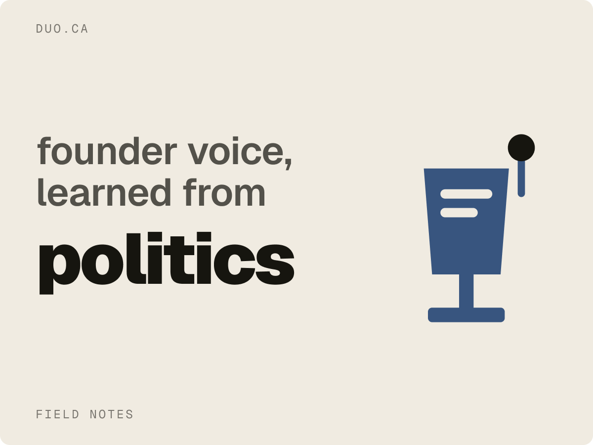 What politicians taught me about founder voice